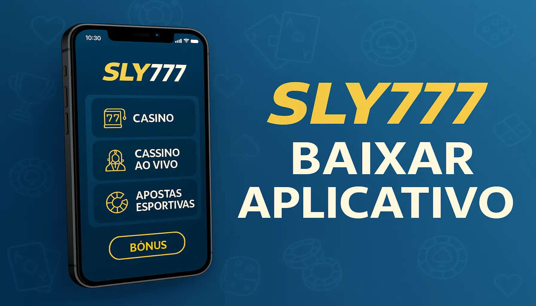 Baixar o SLY777 Cassino App